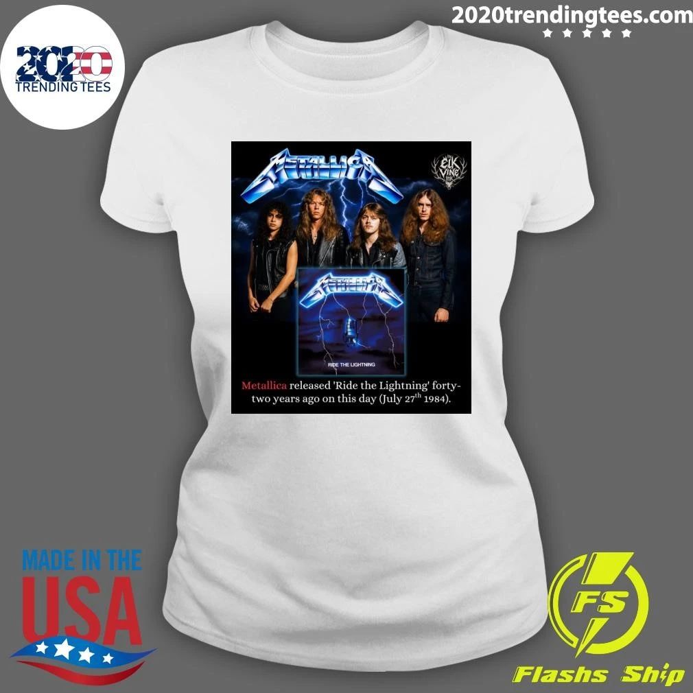 Metallica Released Ride The Lightning Forty-Two Years Ago July 27th 1984 Shirt