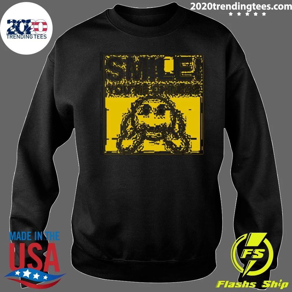 Smile You’re Chinese Sticker Shirt