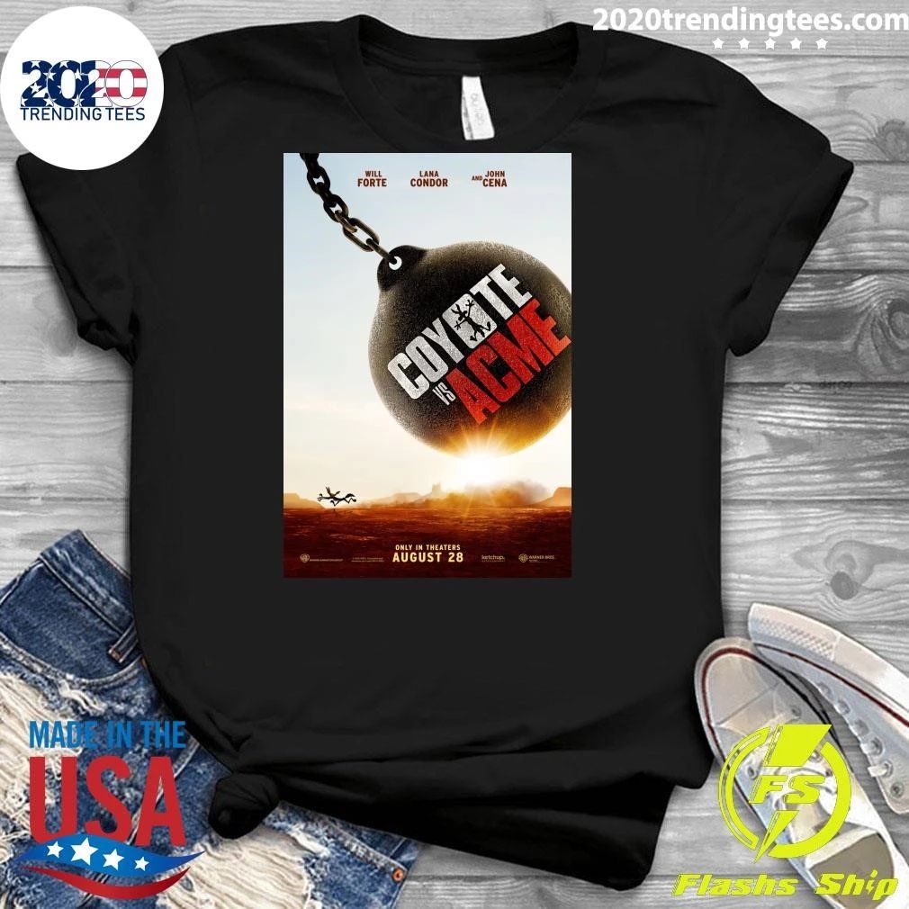 Coyote Vs. Acme In theaters on August 28 Shirt