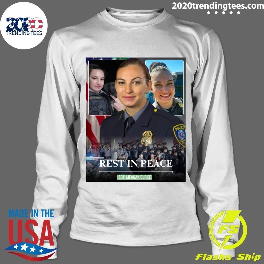 Rest In Peace Sgt. Meagan Burke Shirt