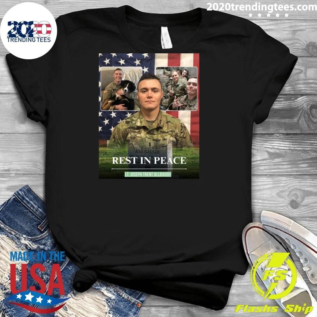 Rest In Peace Lt. Joseph Trent Allbaugh Shirt