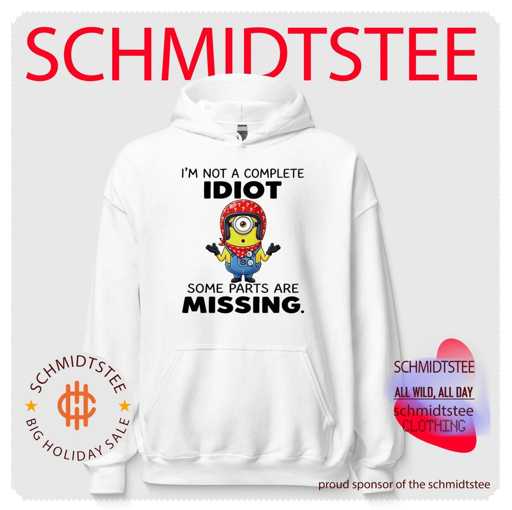 I’m not a complete idiot some parts are missing funny Minion shirt