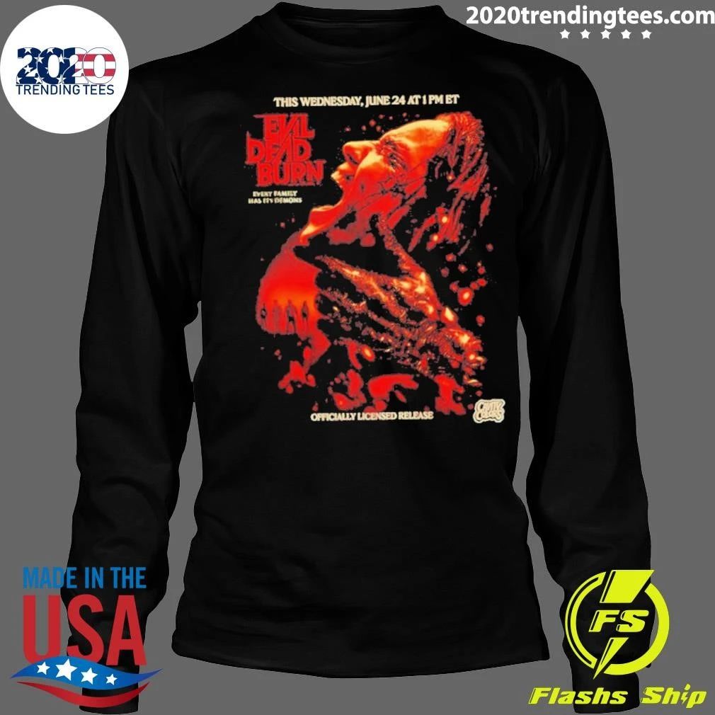 Evil Dead Burn Every Family Has Its Demons Shirt