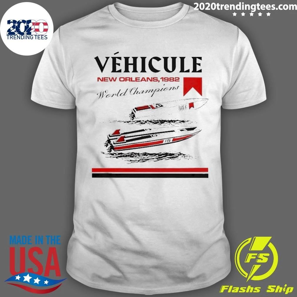 Vehicule New Orleans 1982 World Champions Shirt