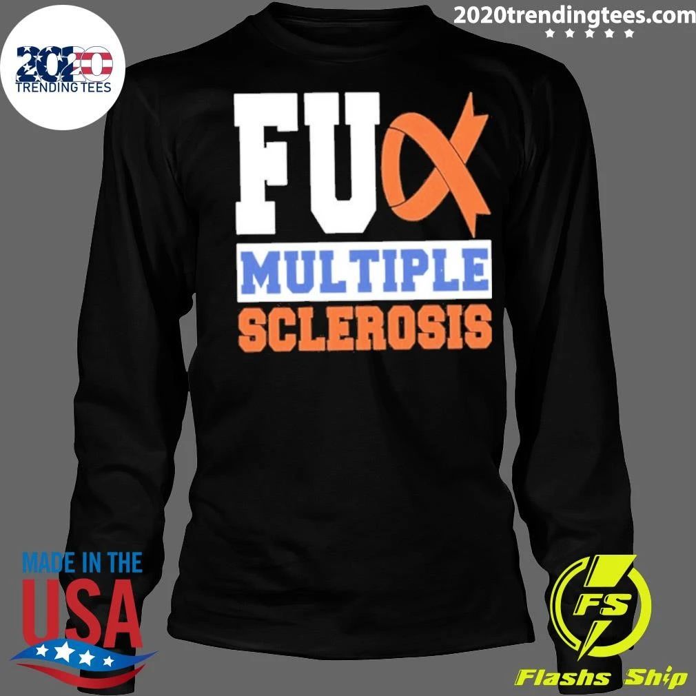 Fuck Multiple Sclerosis Shirt