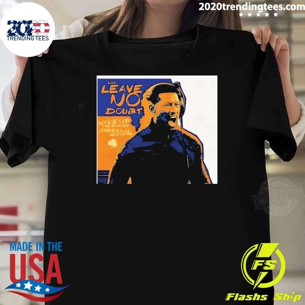 Notre Dame Football Coach Freeman Leave No Doubt Irish 2026 Wake Up The Echoes Shirt