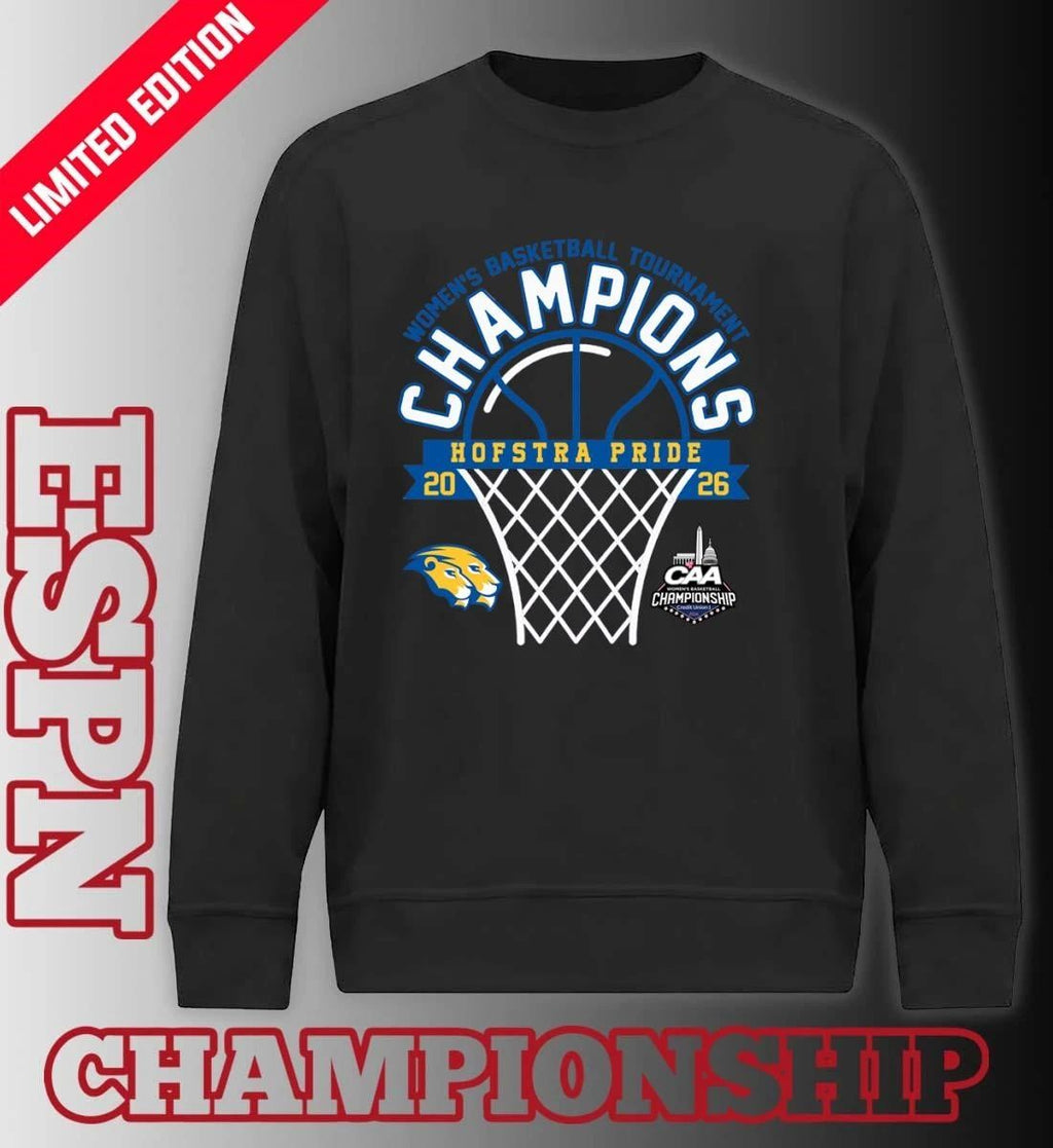 Hofstra Pride 2026 Coastal Athletic Association Women’s Basketball Tournament Champions Shirt