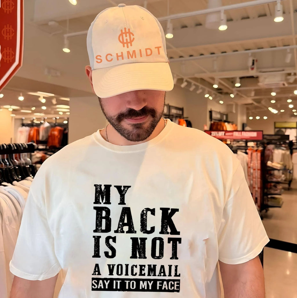My back is not a voicemail say it to my face simple text shirt