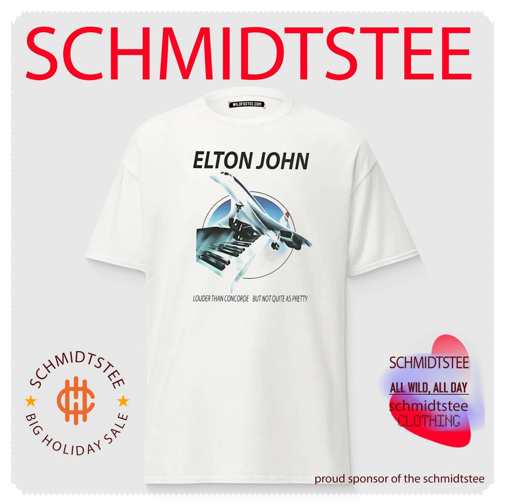 Elton John Louder Than Concorde but Not Quite as Pretty shirt