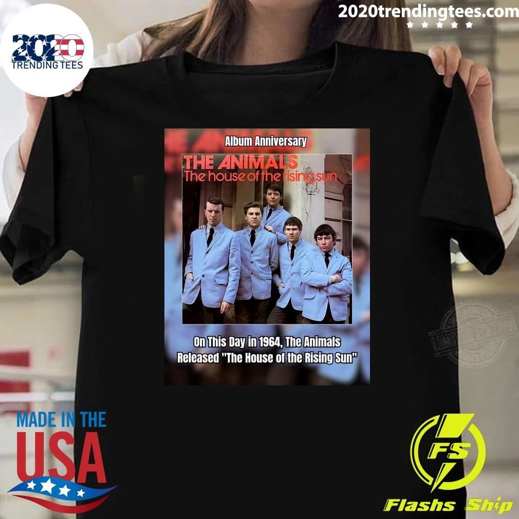 The Animals The House Of The Rising Sun On This Day In 1964, The Animals Released The House Of The Rising Sun Shirt