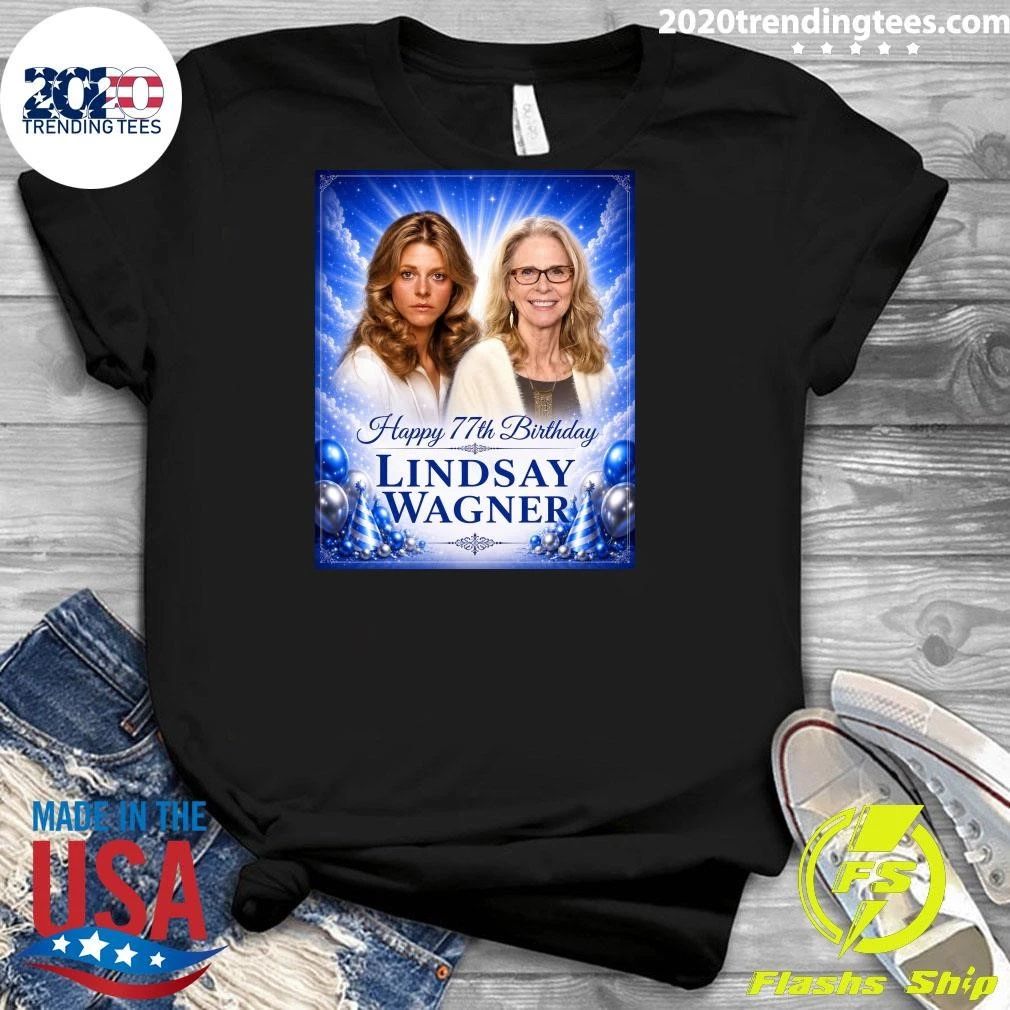 Happy 77th Birthday Lindsay Wagner Shirt