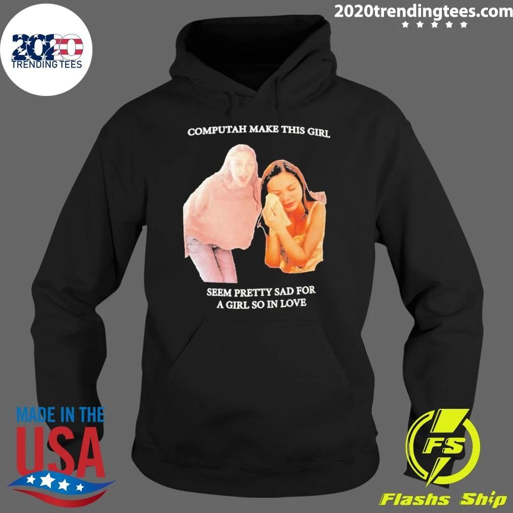 Olivia Rodrigo Computah Make This Girl Seem Pretty Sad For A Girl So In Love Shirt
