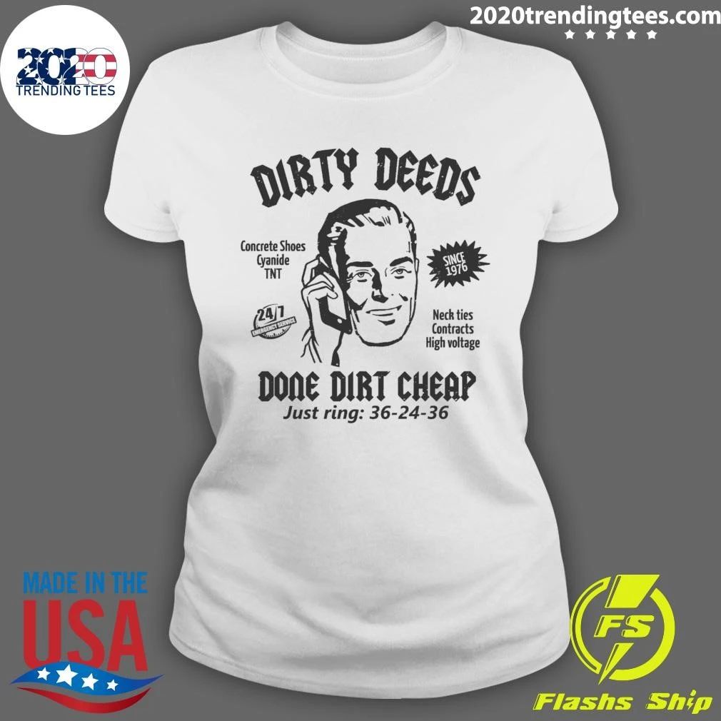 Dirty Deeds Done Dirt Cheap Just Ring 36-24-36 Since 1976 Shirt