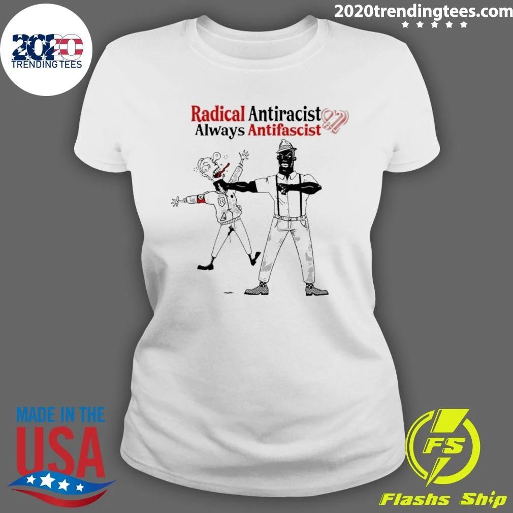 Radical Antiracist Always Antifascist Shirt