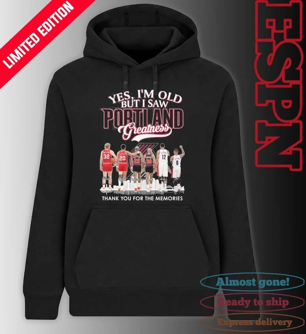 Yes, I’m Old But I Saw Portland Blazers Basketball Greatness T-Shirt