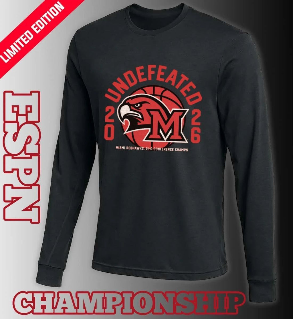 Miami RedHawks Basketball 2026 Undefeated 31-0 Conference Champs Shirt