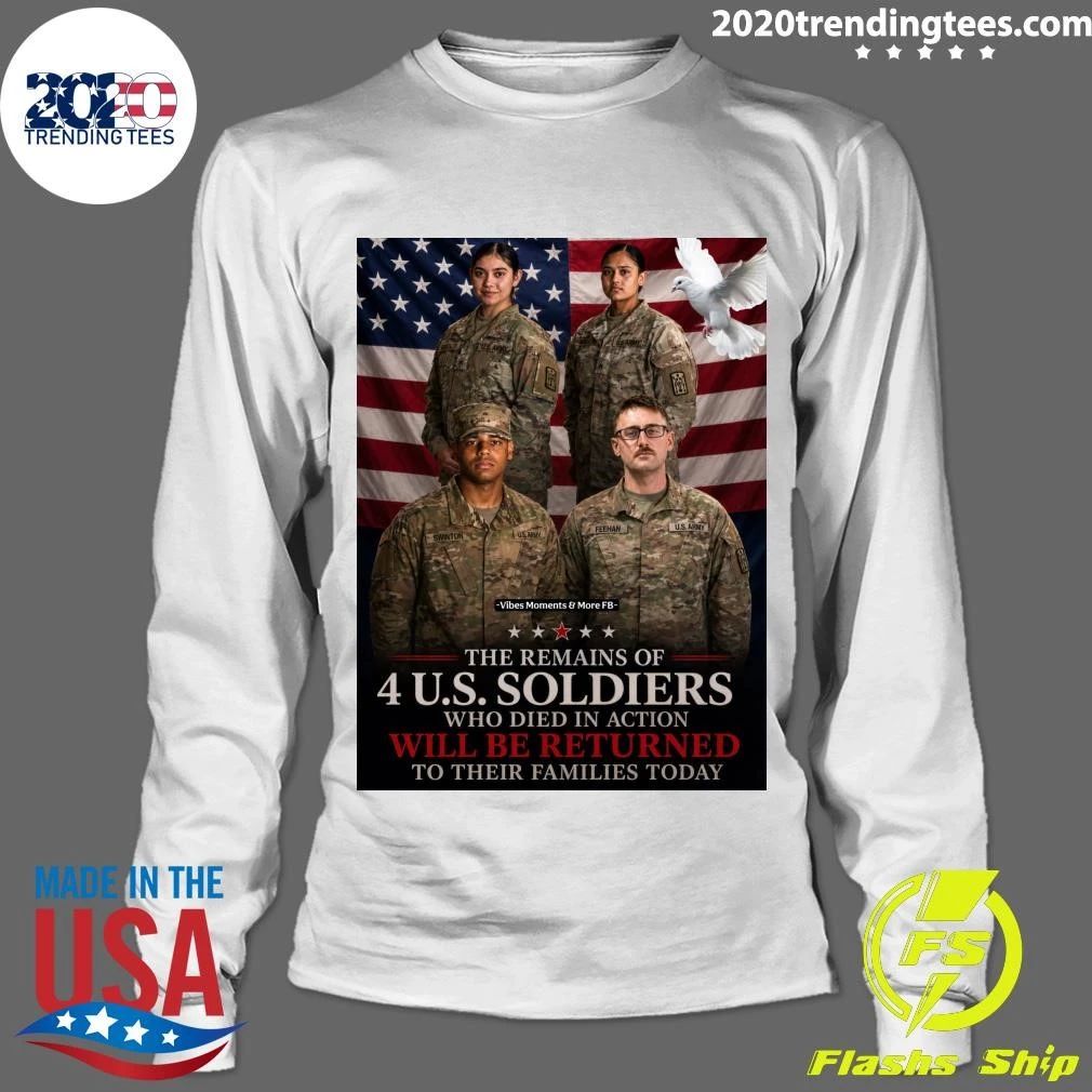 The Remains Of 4 U.S. Soldiers Who Died In Action Will Be Returned To Their Families Shirt