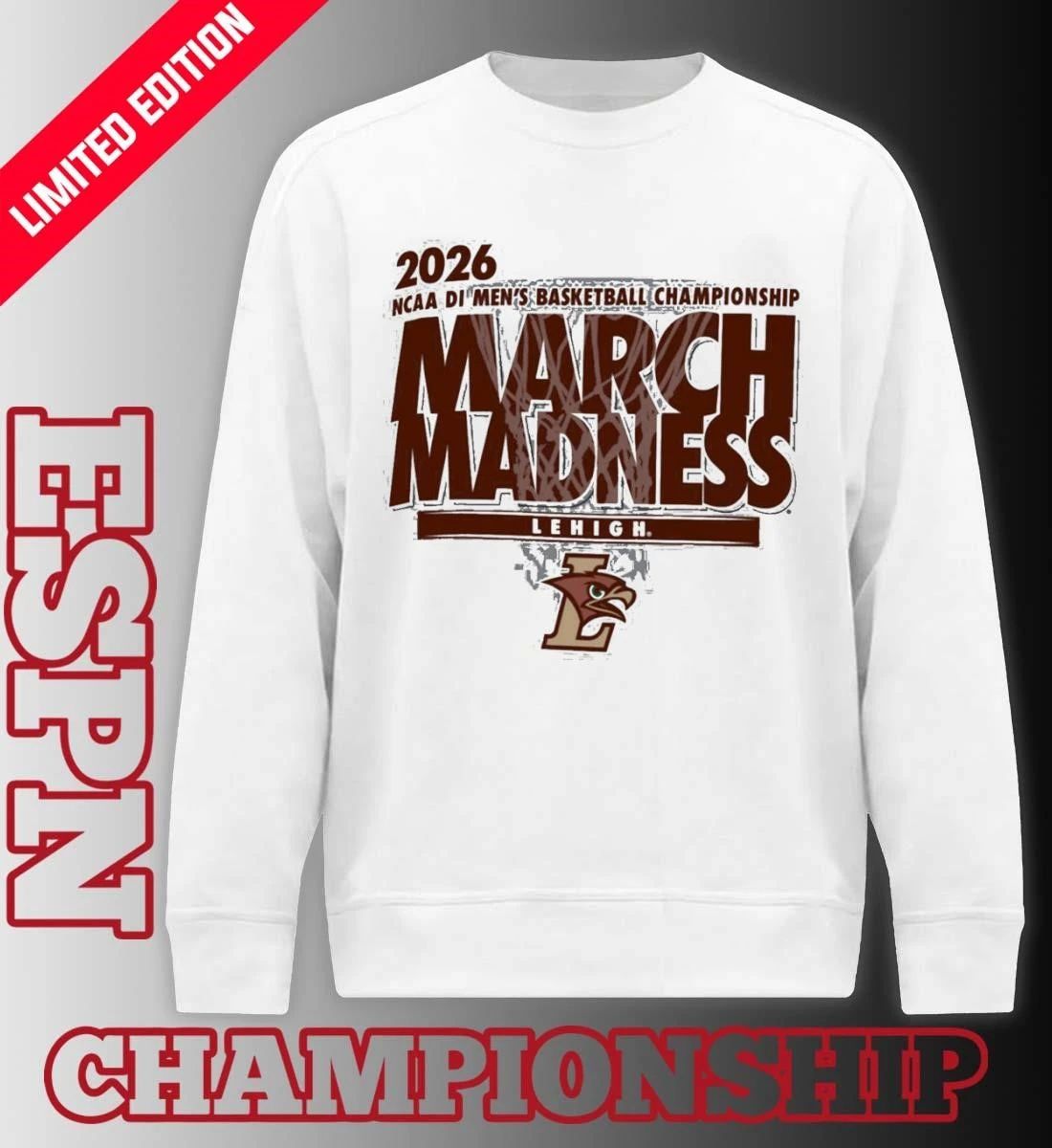Lehigh Men’s Basketball Single Team NCAA March Madness Shirt