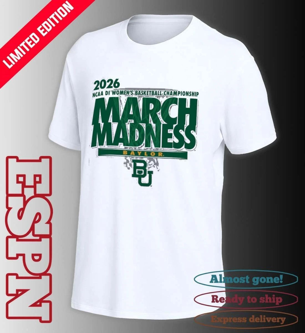 Baylor Women’s Basketball Single Team 2026 NCAA March Madness Shirt