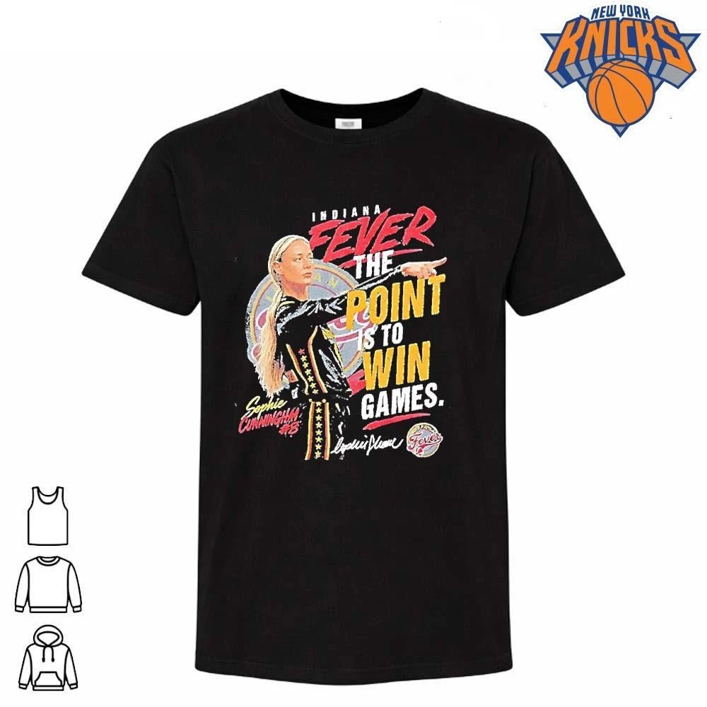 The Point Is To Win Games Sophie Cunningham Indiana Fever Basketball Wnba Signature Shirt