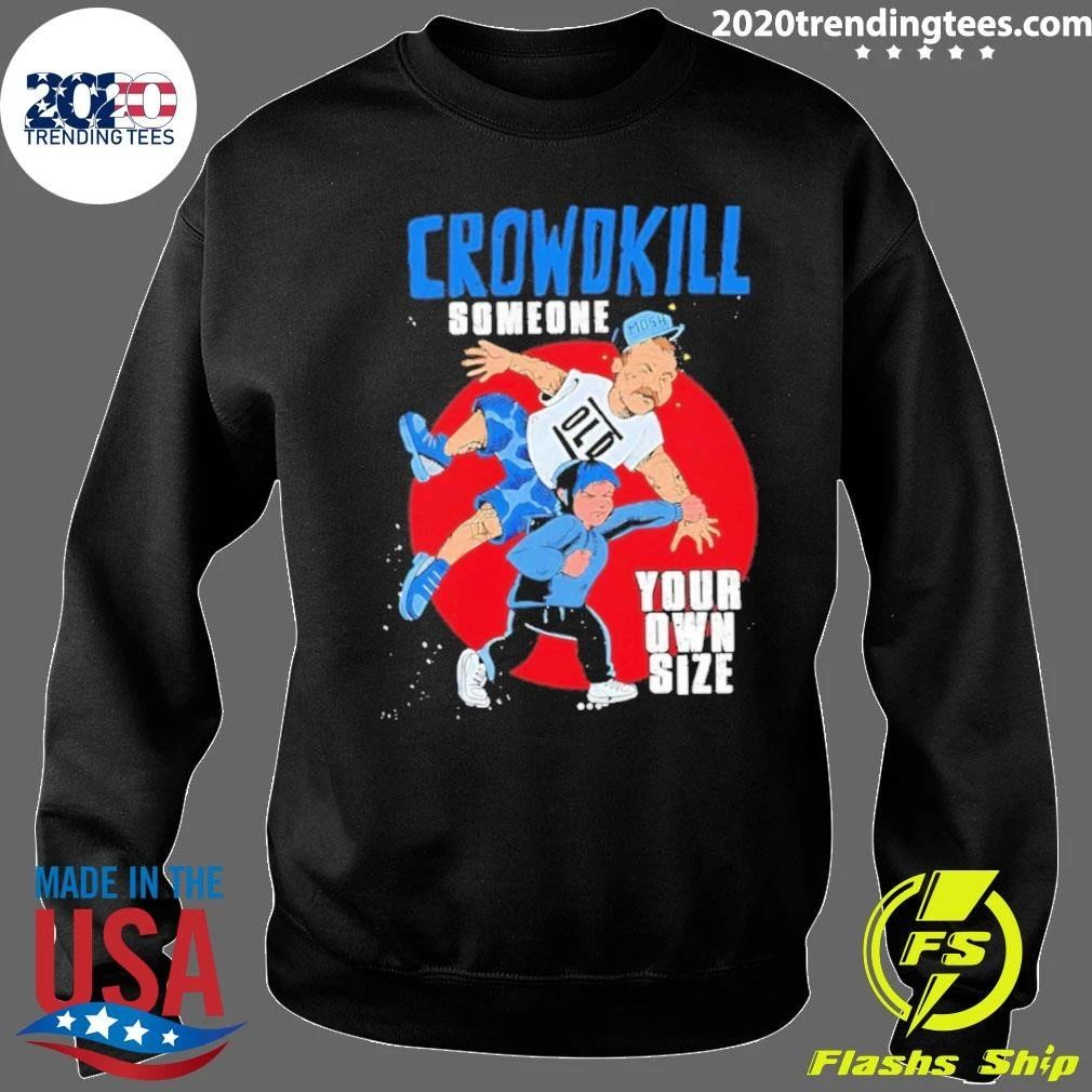 Crowdkill Someone Your Own Size Hardcore Shirt