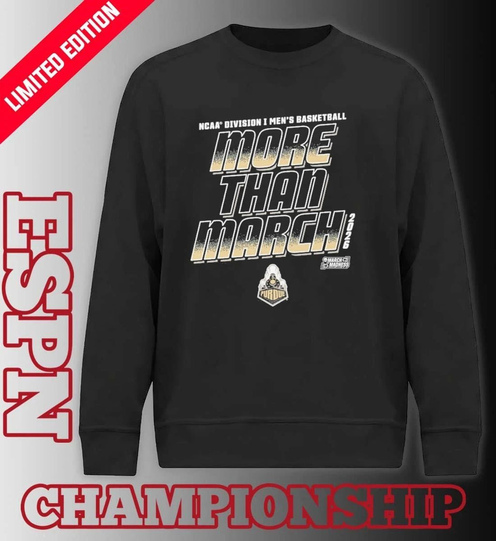 Purdue Boilermakers More Than March 2026 Ncaa Men’s Basketball Shirt