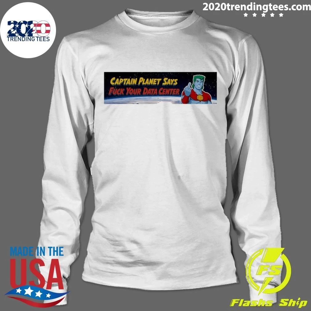 Captain Planet Middle Finger Says Fuck Your Data Center Shirt