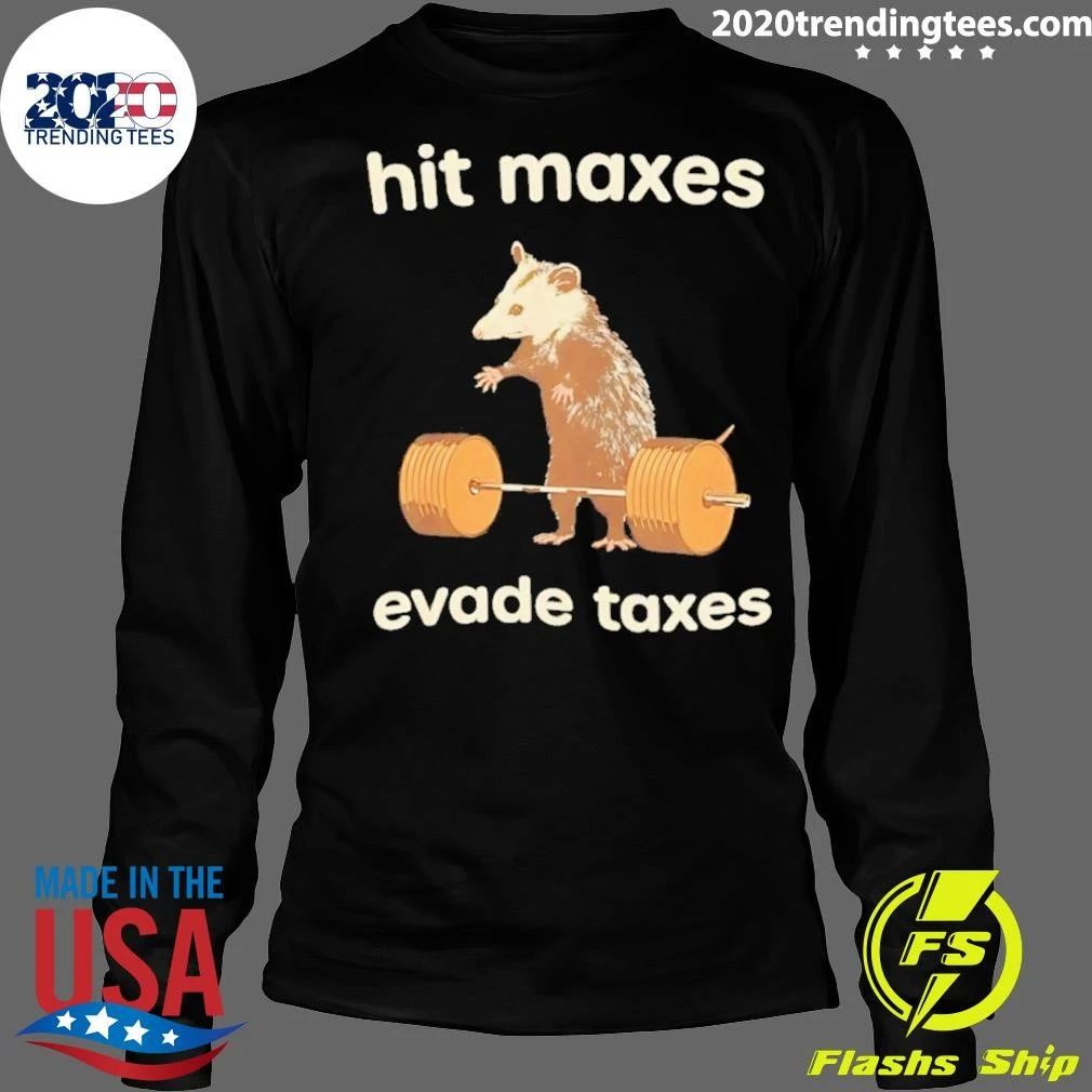 Opossum Hit Maxes Evade Taxes Shirt
