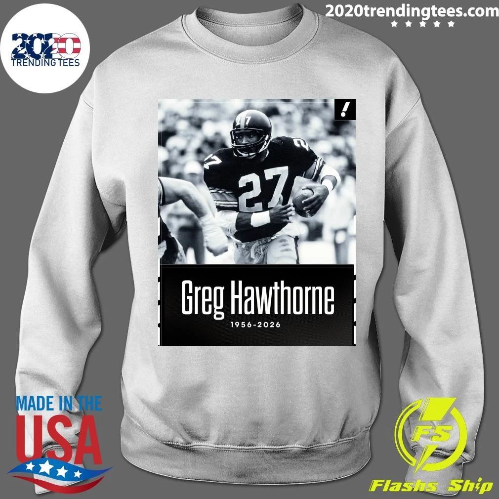 Rip Greg Hawthorne 1956-2026 Shirt