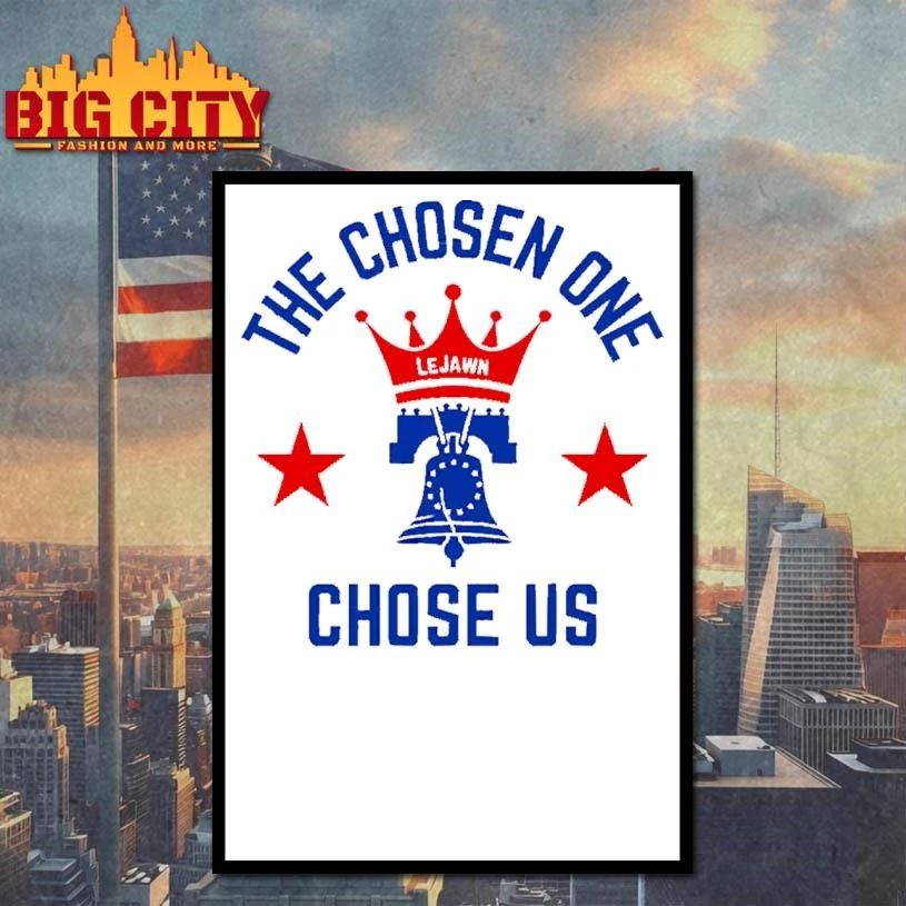 The Chosen One Chose Us Liberty Bell Crown Philadelphia Basketball Graphic Shirt