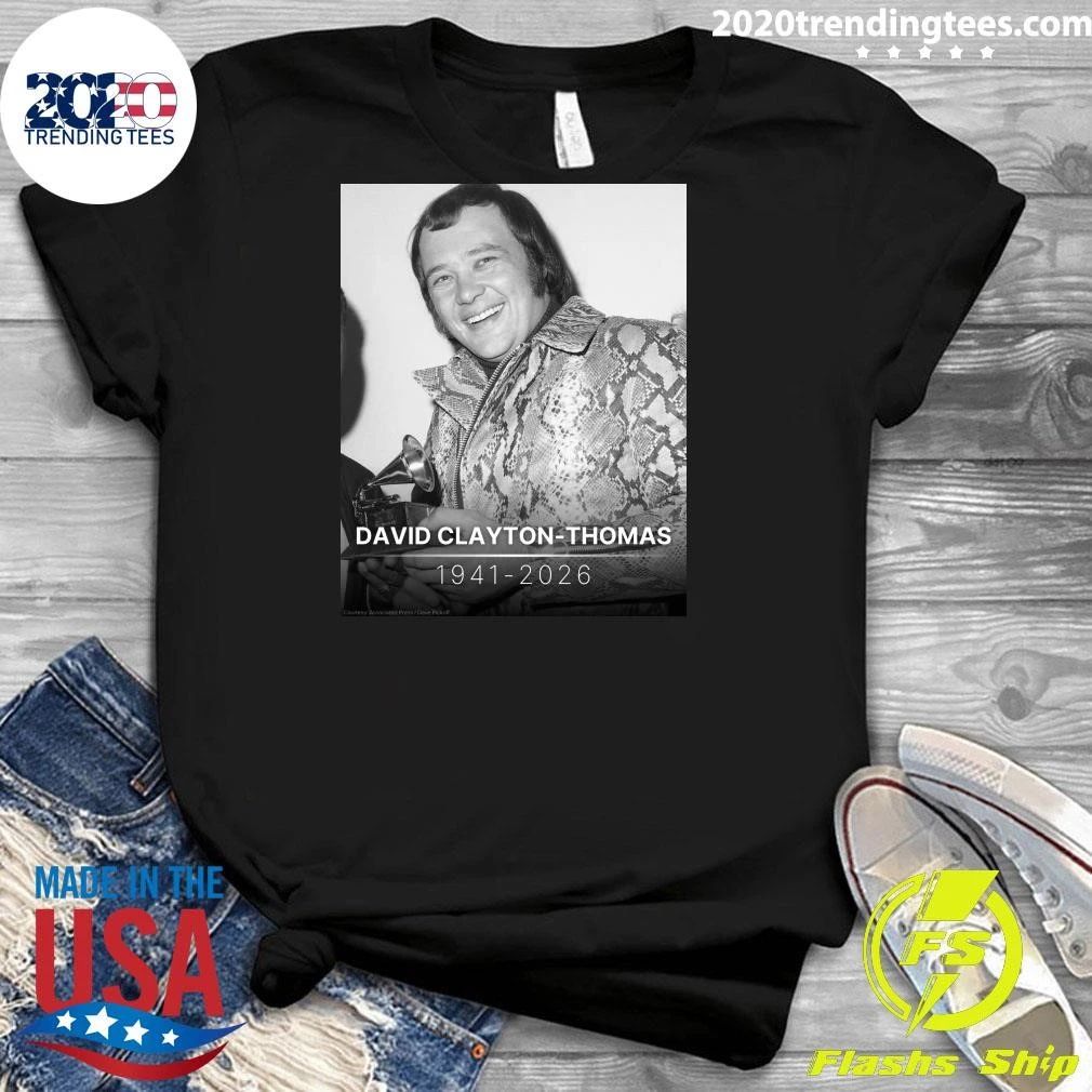Rip David Clayton-Thomas 1941-2026 Shirt