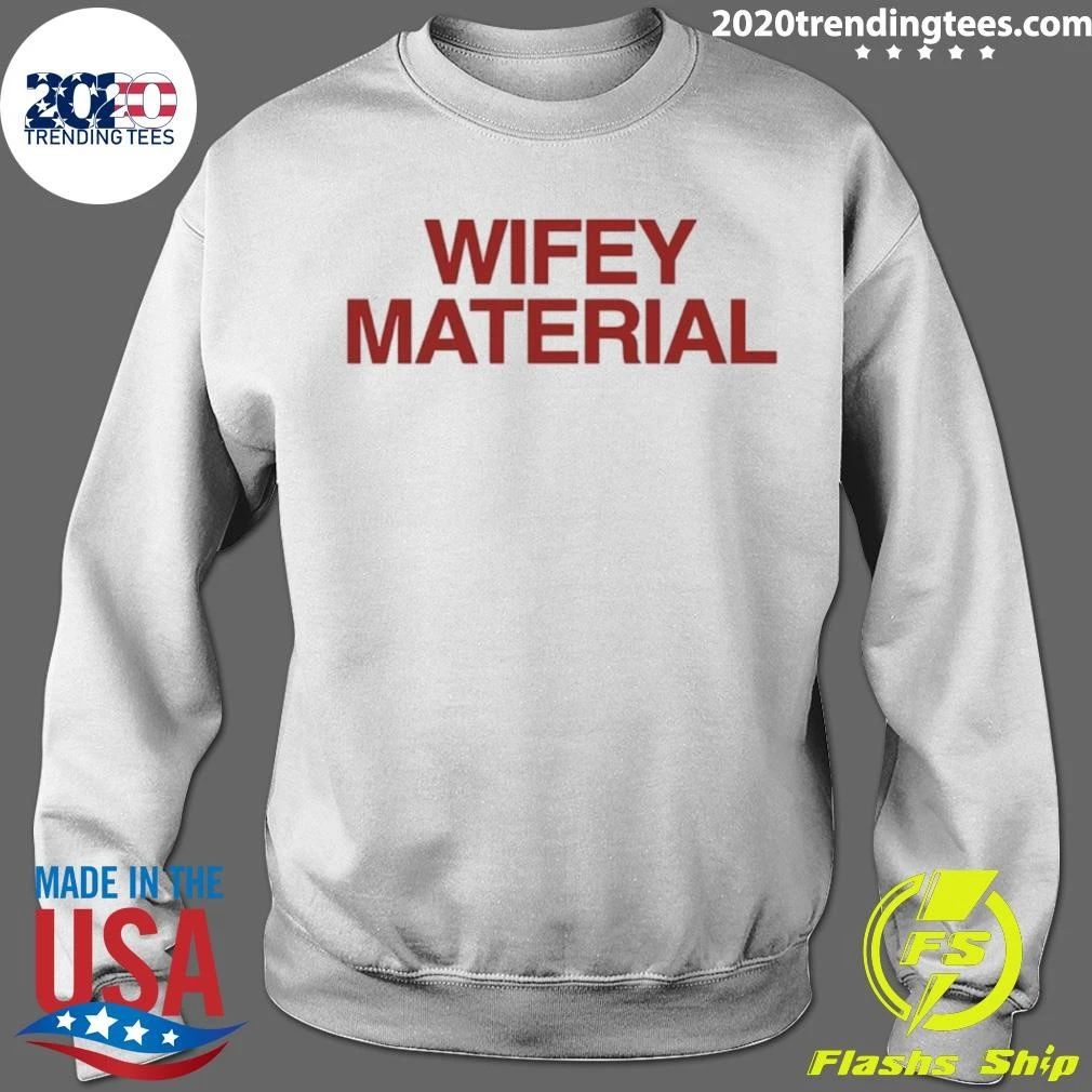Wifey Material Shirt