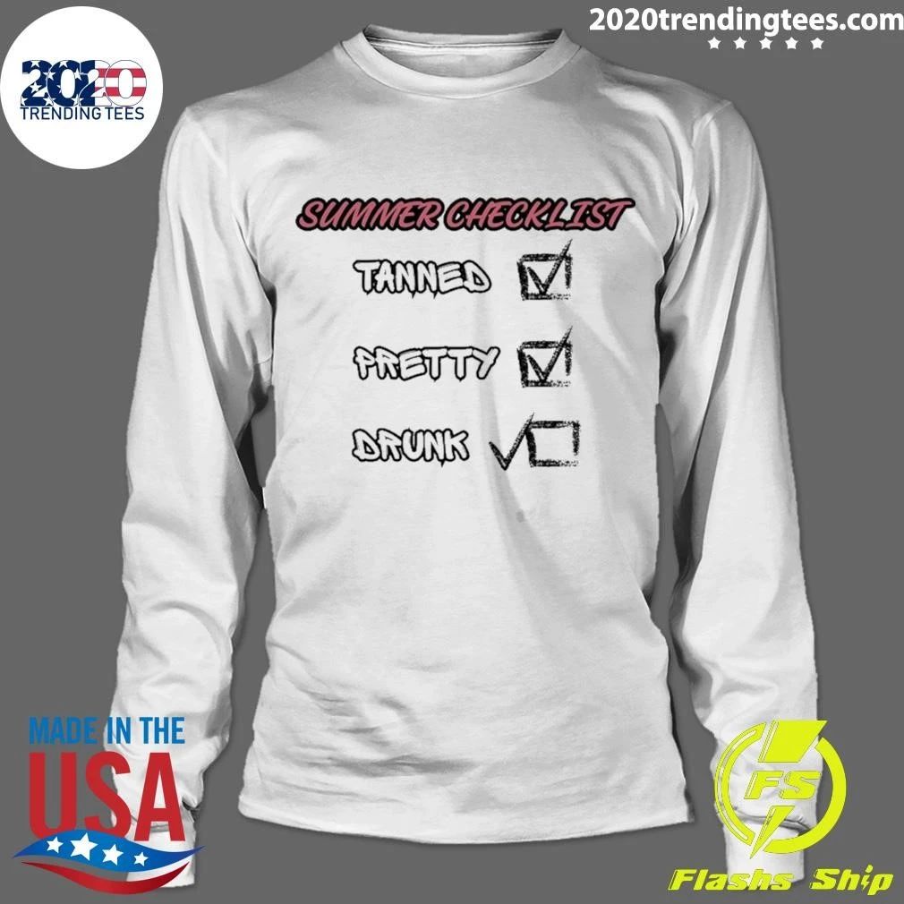 Summer Checklist Tanned Pretty Drunk Vacation Humor Shirt