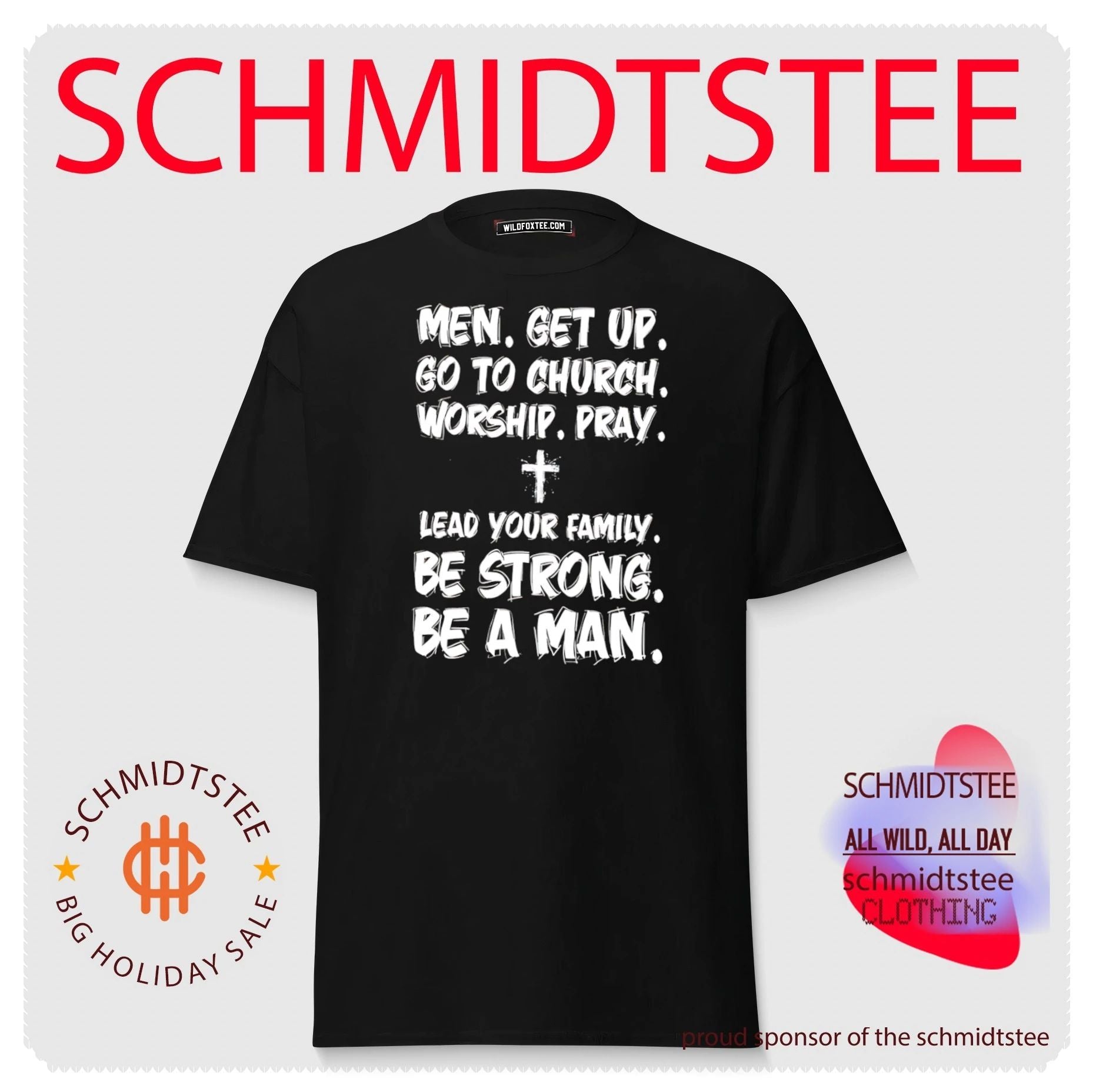 Men get up go to church worship pray lead your family be strong be a man shirt