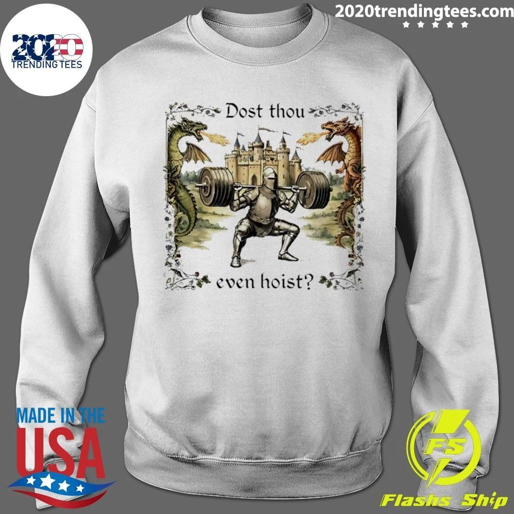 Dost Thou Even Hoist Knight With Dragons Shirt