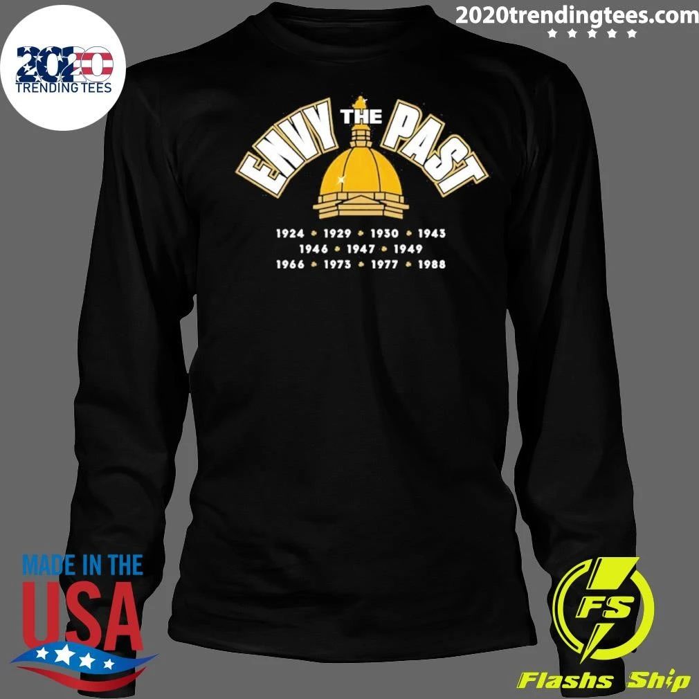 Envy The Past Fear The Future Notre Dame Fighting Irish Football 1924-1988 Shirt