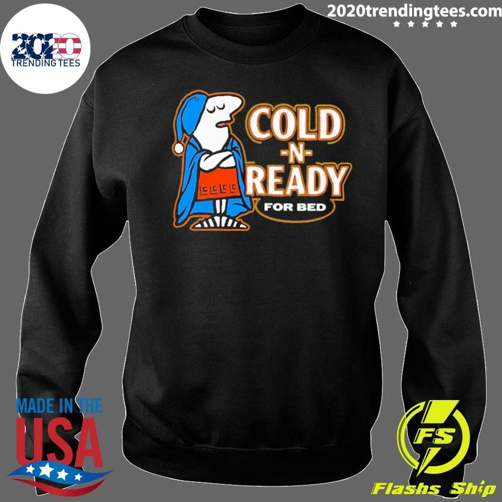 Cold N Ready For Bed Sleepy Character Shirt