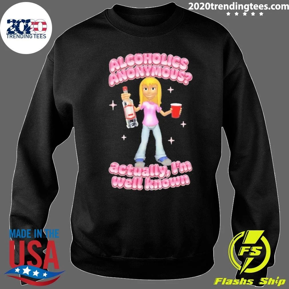Alcoholics Anonymous Actually I’m Well-known Shirt