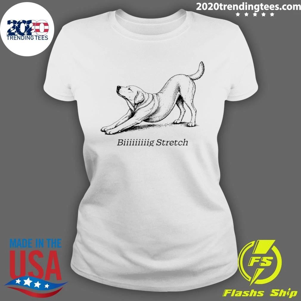 Biiiiiiiiig Stretch Dog Stretching Yoga Shirt