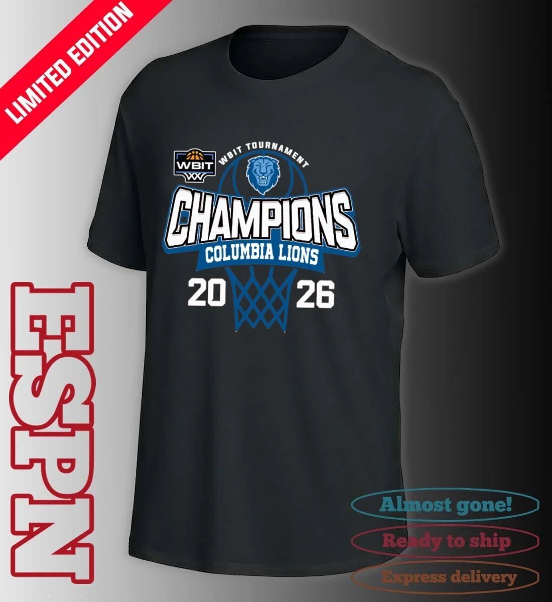 WBIT Tournament Champions 2026 Columbia Lions Basketball T-Shirt