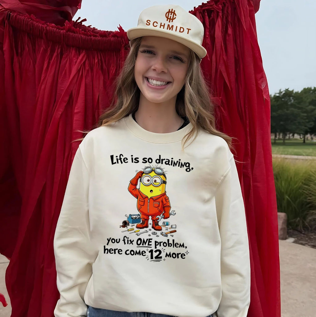 Life is so draining you fix one problem funny Minion shirt