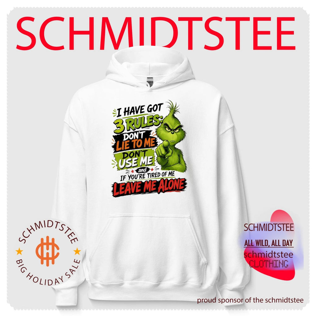 I have got 3 rules don’t lie to me don’t use me and if you’re tired of me leave me alone Grinch shirt