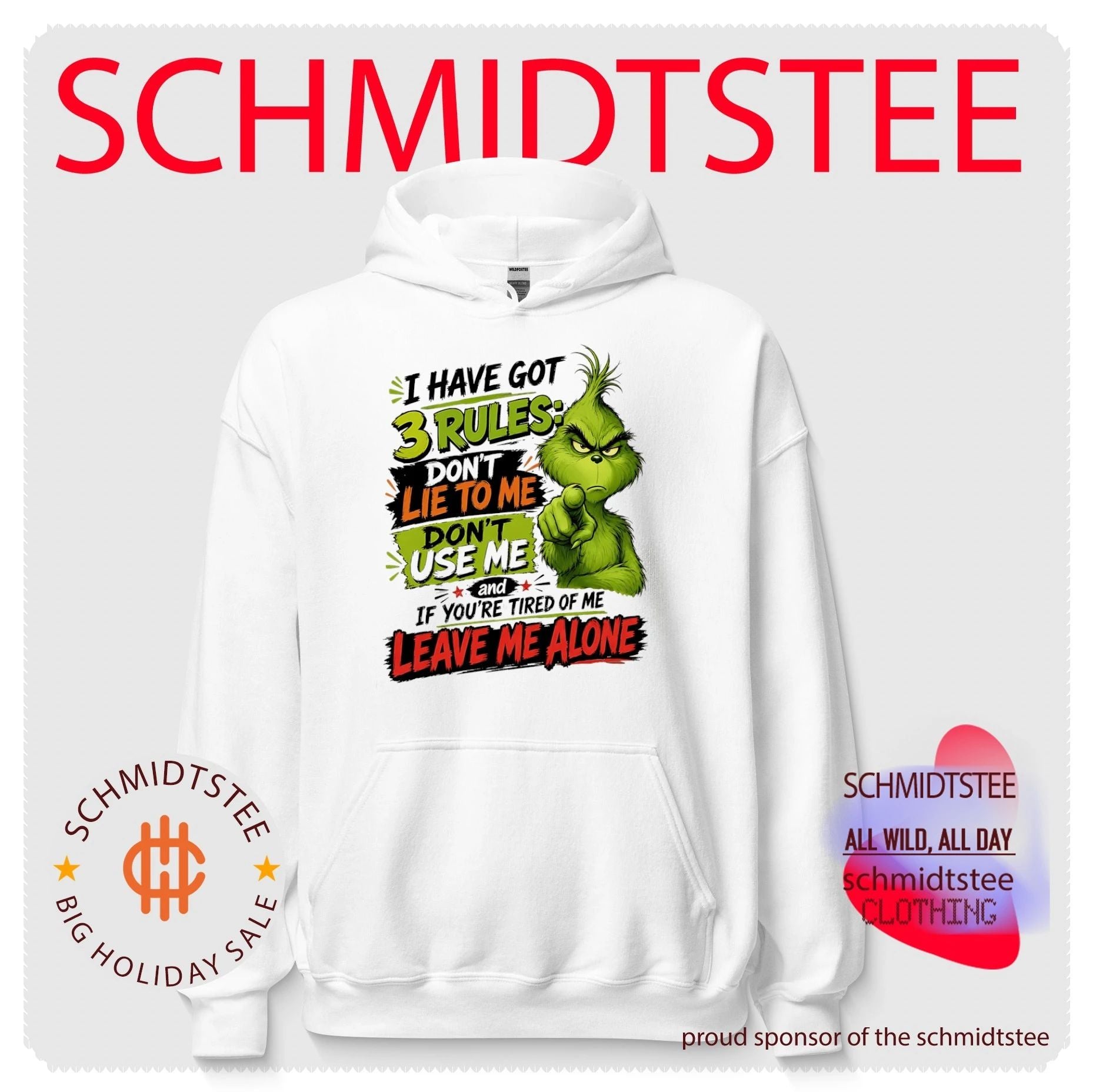 I have got 3 rules don’t lie to me don’t use me and if you’re tired of me leave me alone Grinch shirt