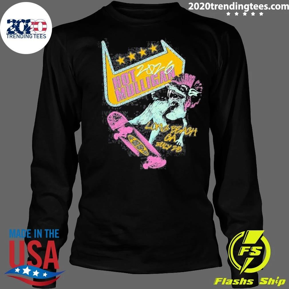2026 Hot Mulligan Long Beach, Ca Shirt