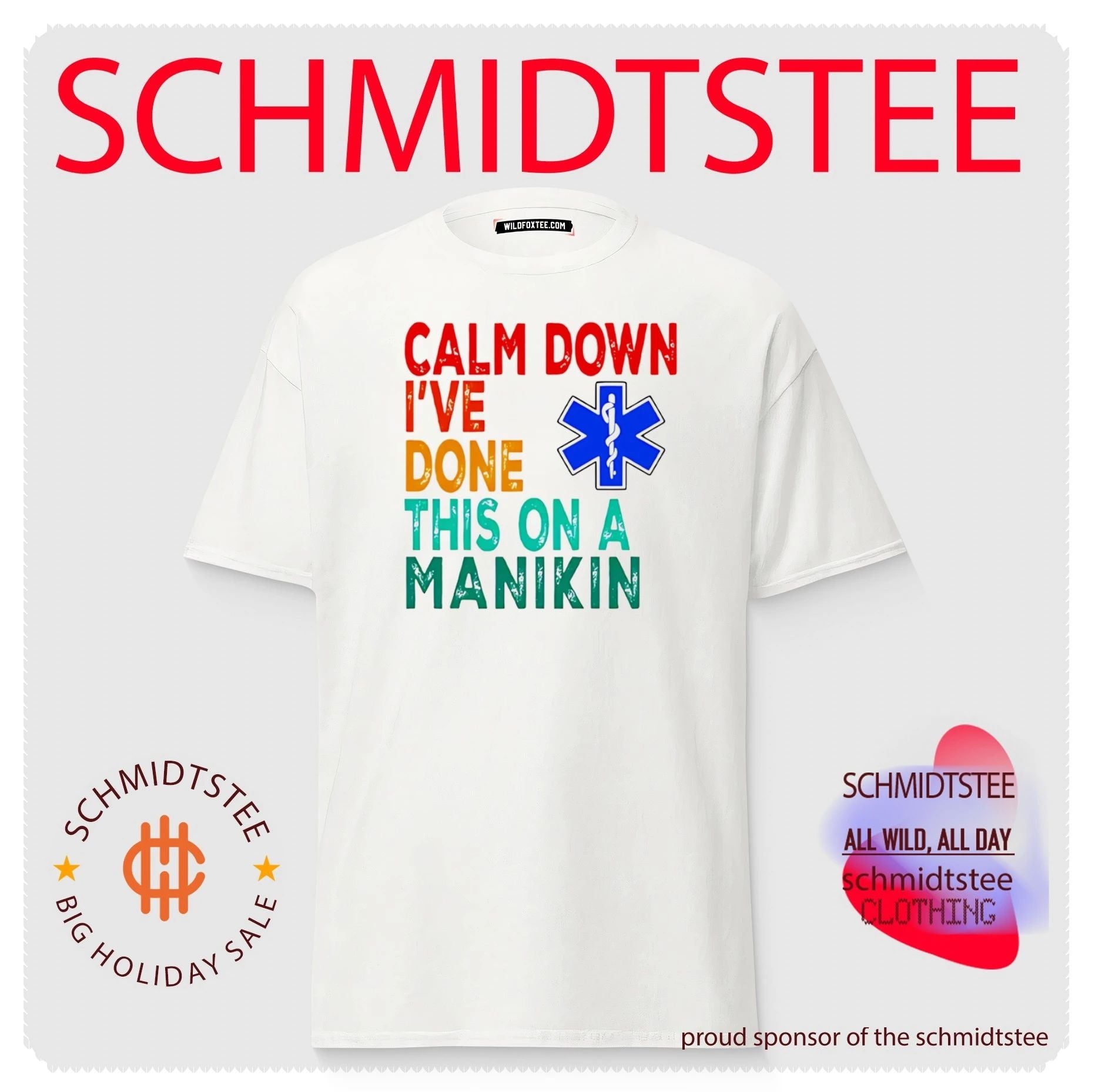 Calm Down I’ve Done This on a Manikin EMT shirt
