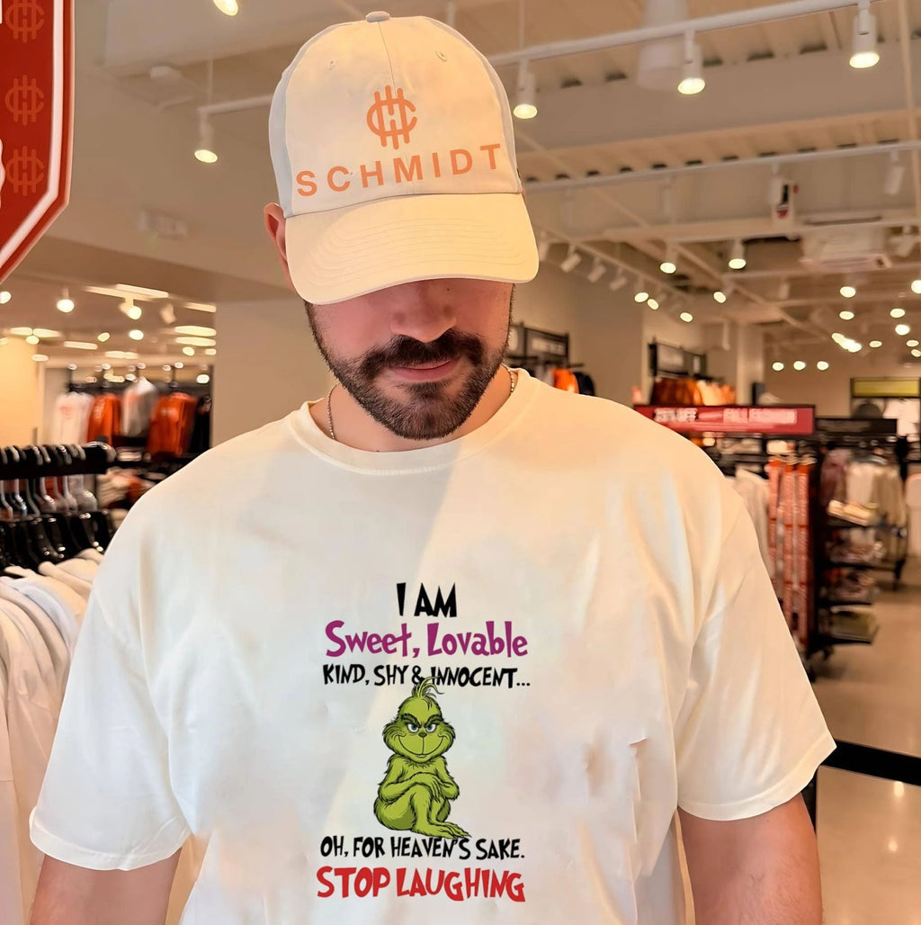 I am sweet lovable kind shy innocent oh for heaven’s sake stop laughing Grinch shirt