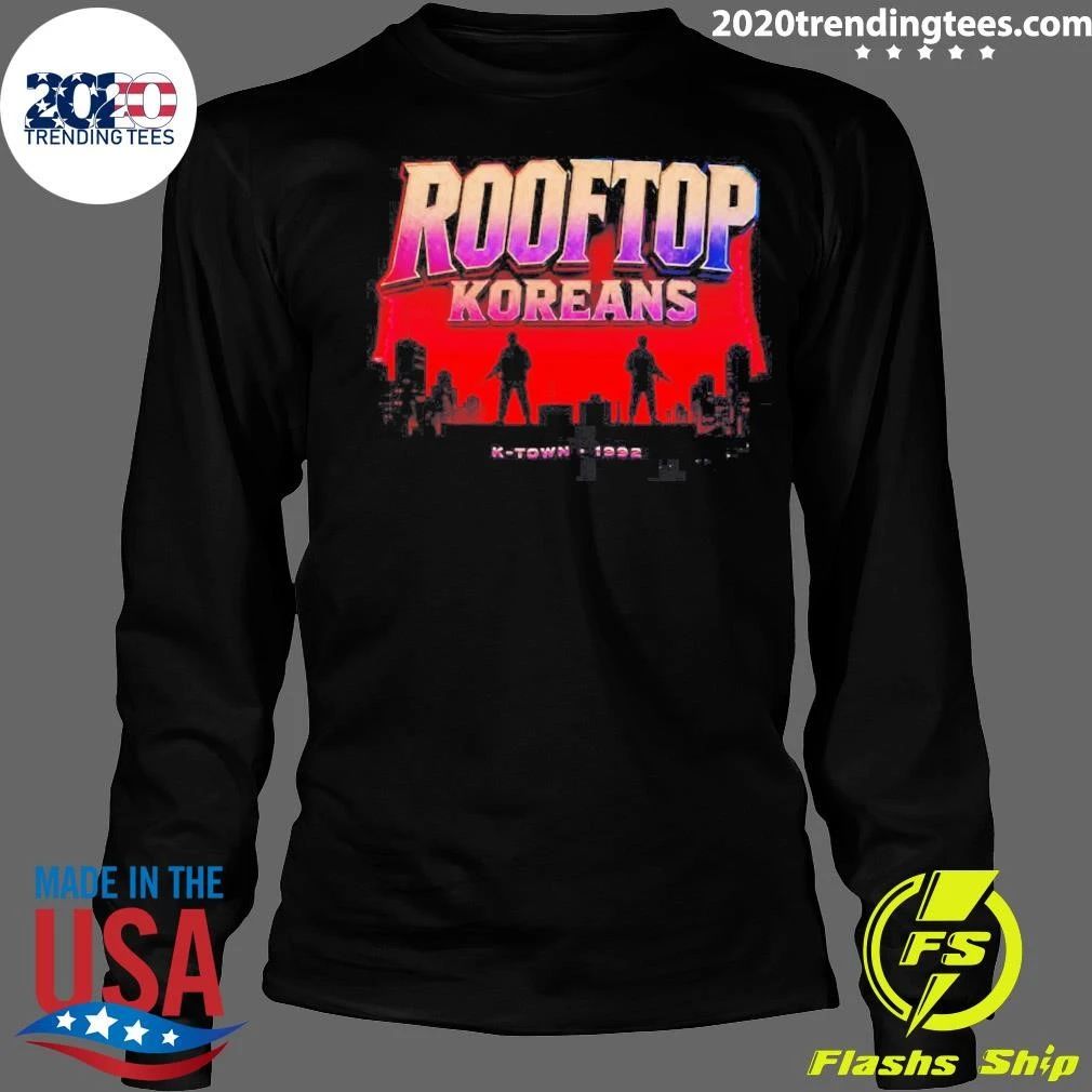 Rooftop Koreans K-town 1992 Koreatown Shirt