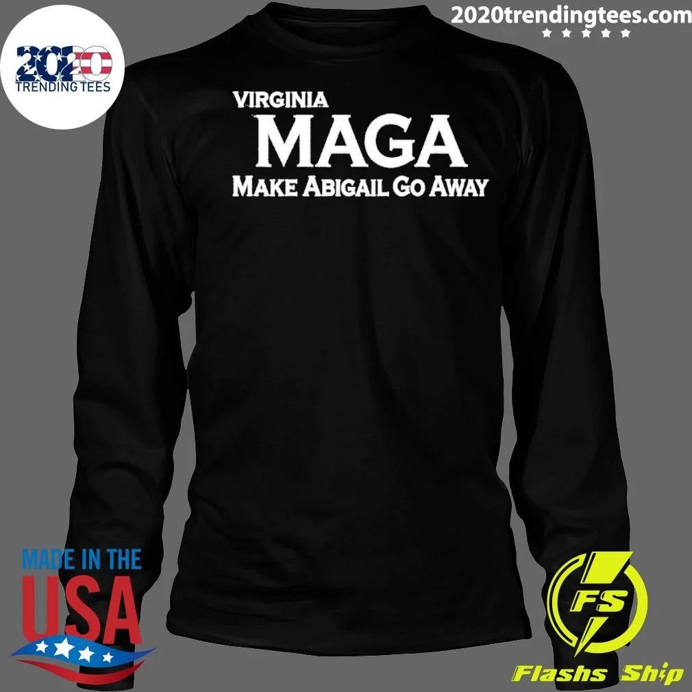 Maga Make Abigail Go Away Shirt