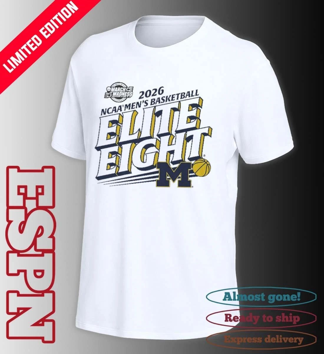 Michigan Wolverines Elite Eight 2026 NCAA Men’s Basketball Tournament T-Shirt