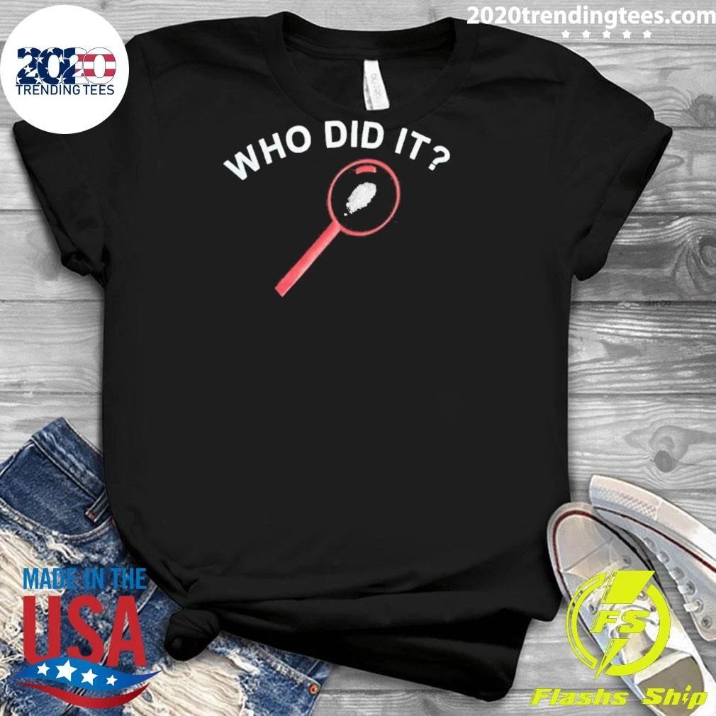 Who Did It Detective Magnifying Glass Shirt